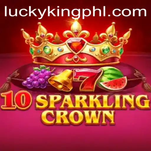 Unveiling 10SparklingCrown: A New Era of Gaming with LUCKYKING