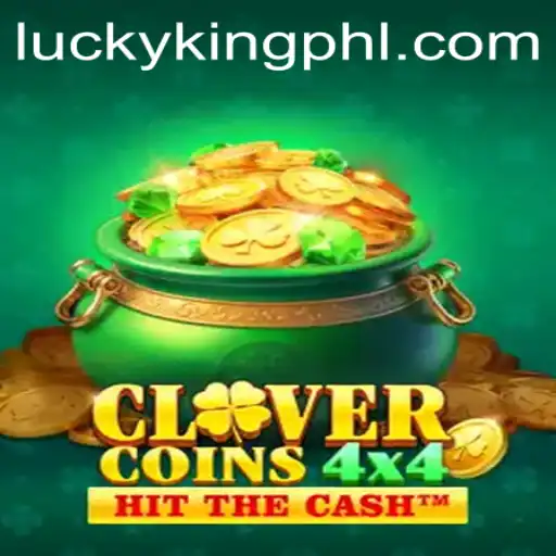 The Ultimate Guide to CloverCoins4x4: Master the Game with LUCKYKING