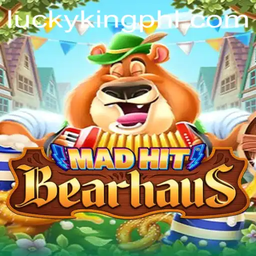MadHitBearhaus: An Intriguing Adventure with LUCKYKING
