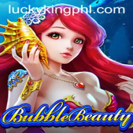 Mastering BubbleBeauty: A Dive into the World of LUCKYKING