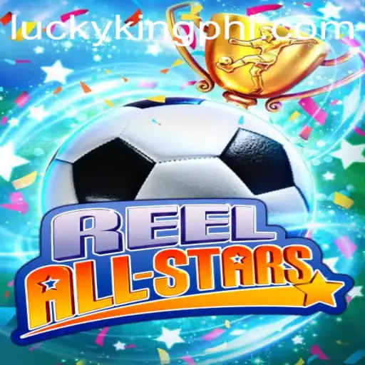 Discover the Thrilling World of ReelAllStars with LUCKYKING